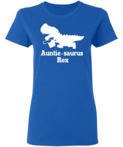 Auntie Saurus Rex Dinosaur T-Shirts, Hoodies, Sweater 7 Auntie Saurus Rex Dinosaur T Shirts Hoodies Sweater 4