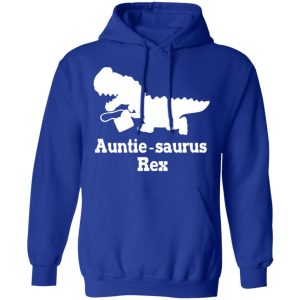 Auntie Saurus Rex Dinosaur T Shirts Hoodies Sweater 9