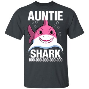 Auntie Shark Doo Doo Doo Doo Doo T-Shirts