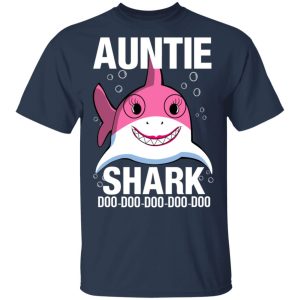 Auntie Shark Doo Doo Doo Doo Doo T Shirts 11