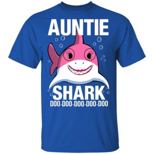 Auntie Shark Doo Doo Doo Doo Doo T Shirts 12