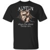 Austin Where The Weird Things Are T-Shirts, Hoodies, Sweater