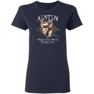 Austin Where The Weird Things Are T Shirts Hoodies Sweater 3