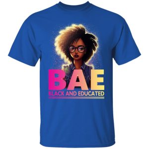 BAE Black And Educated T Shirts 12