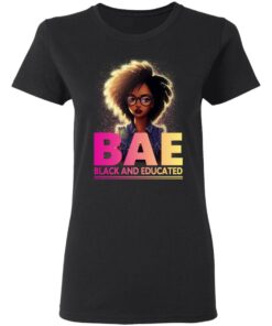 BAE Black And Educated T Shirts 13