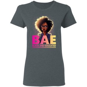 BAE Black And Educated T Shirts 2