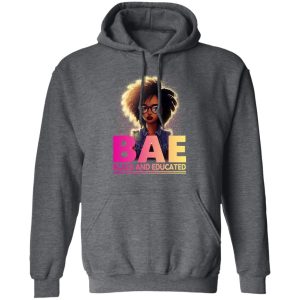 BAE Black And Educated T Shirts 7