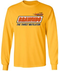 BRAWNDO The Thirst Mutilator T Shirts 3
