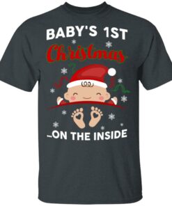 Baby's 1st Christmas On The Inside T Shirts Hoodies Sweater 1