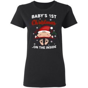 Baby's 1st Christmas On The Inside T Shirts Hoodies Sweater 13