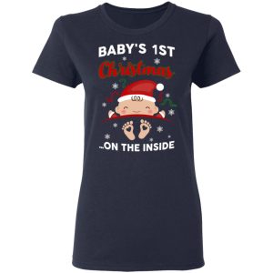 Baby's 1st Christmas On The Inside T Shirts Hoodies Sweater 3