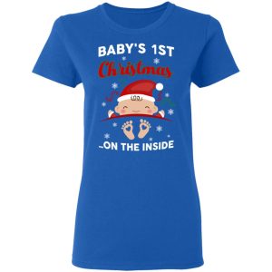 Baby's 1st Christmas On The Inside T Shirts Hoodies Sweater 4