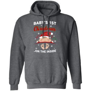 Baby's 1st Christmas On The Inside T Shirts Hoodies Sweater 8