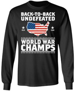 Back To Back Undefeated World War Champs Shirt 5