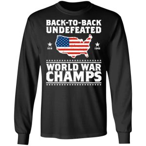 Back To Back Undefeated World War Champs Shirt 5