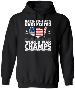 Back To Back Undefeated World War Champs Shirt 6
