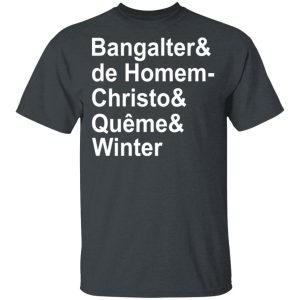 Bangalter &amp De Homem- Christo &amp Qu�me &amp Winter T-Shirts, Hoodies, Sweatshirt