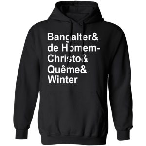 Bangalter amp De Homem Christo amp Qume amp Winter T Shirts Hoodies Sweatshirt 6