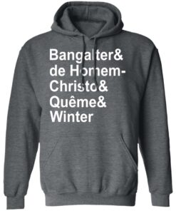 Bangalter & De Homem- Christo & Qu�me & Winter T-Shirts, Hoodies, Sweatshirt 11 Bangalter amp De Homem Christo amp Qume amp Winter T Shirts Hoodies Sweatshirt 8
