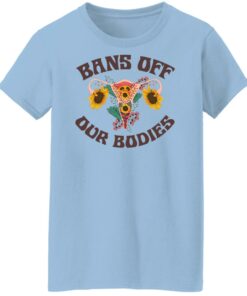 Bans Off Our Bodies T Shirts Hoodies Sweater 5
