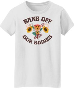 Bans Off Our Bodies T Shirts Hoodies Sweater 6