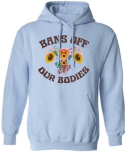 Bans Off Our Bodies T Shirts Hoodies Sweater 9