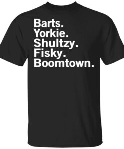 Barts Yorkie Shultzy Fisky Boomtown T Shirts 1