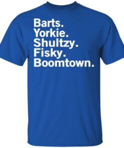 Barts Yorkie Shultzy Fisky Boomtown T Shirts 11