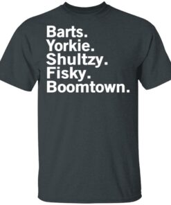 Barts Yorkie Shultzy Fisky Boomtown T Shirts 12