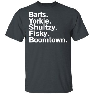 Barts Yorkie Shultzy Fisky Boomtown T Shirts 12