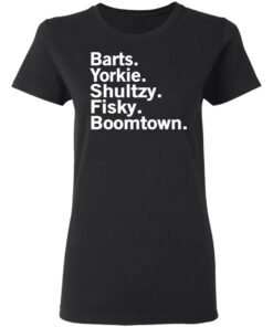 Barts Yorkie Shultzy Fisky Boomtown T Shirts 13
