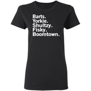 Barts Yorkie Shultzy Fisky Boomtown T Shirts 13