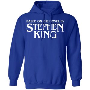 Based On The Novel By Stephen King Shirt 9