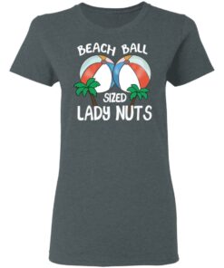 Beach Balls Sized Lady Nuts T Shirts Hoodies Sweater 2