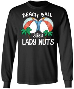 Beach Balls Sized Lady Nuts T Shirts Hoodies Sweater 5