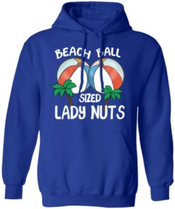 Beach Balls Sized Lady Nuts T Shirts Hoodies Sweater 9