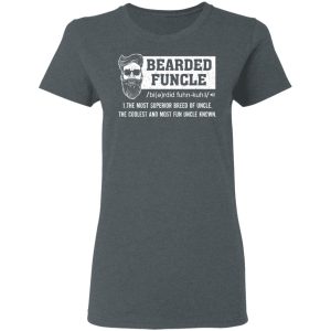 Bearded Funcle The Most Superior Breed Of Uncle The Coolest And Most Fun Uncle Known T Shirts 2