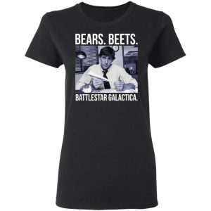 Bears Beets Battlestar Galactica Shirt 13