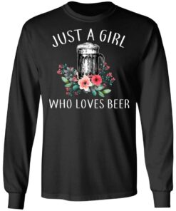 Beer Lovers Just A Girl Who Loves Beer T Shirts 5