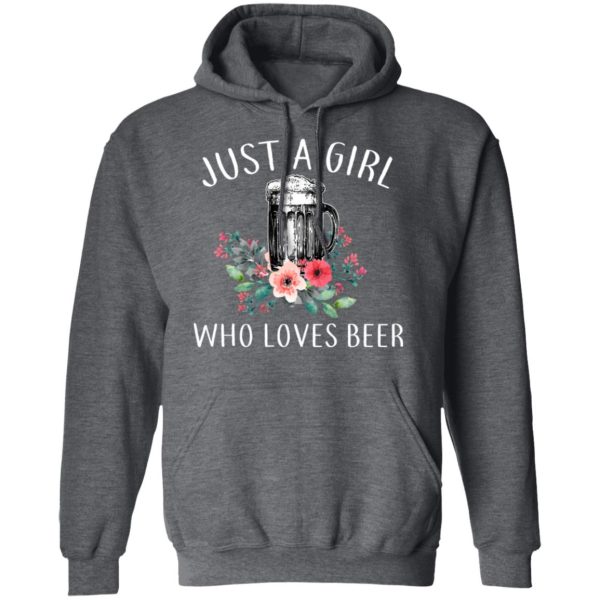 Beer Lovers Just A Girl Who Loves Beer T-Shirts