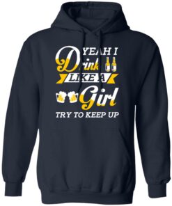 Beer Lovers Yeah I Drink Like A Girl Try To Keep Up T-Shirts 10 Beer Lovers Yeah I Drink Like A Girl Try To Keep Up T Shirts 7