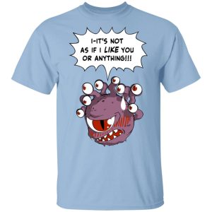 Beholder It’s Not As If I Like You Or Anything Shirt