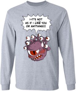 Beholder Its Not As If I Like You Or Anything Shirt 2
