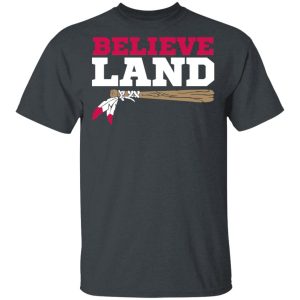 Believe Land T-Shirts, Hoodies, Sweater