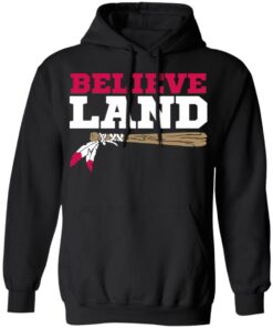 Believe Land T Shirts Hoodies Sweater 6