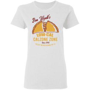 Ben Wyatt's Low Cal Calzone Zone T Shirts Hoodies Sweatshirt 11