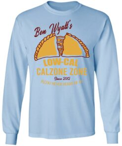 Ben Wyatt’s Low Cal Calzone Zone T-Shirts, Hoodies, Sweatshirt 6 Ben Wyatt's Low Cal Calzone Zone T Shirts Hoodies Sweatshirt 4