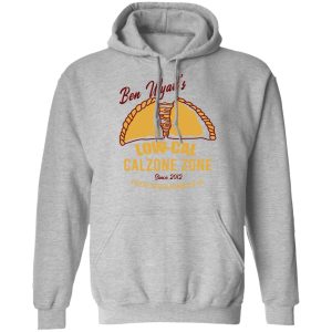 Ben Wyatt's Low Cal Calzone Zone T Shirts Hoodies Sweatshirt 5