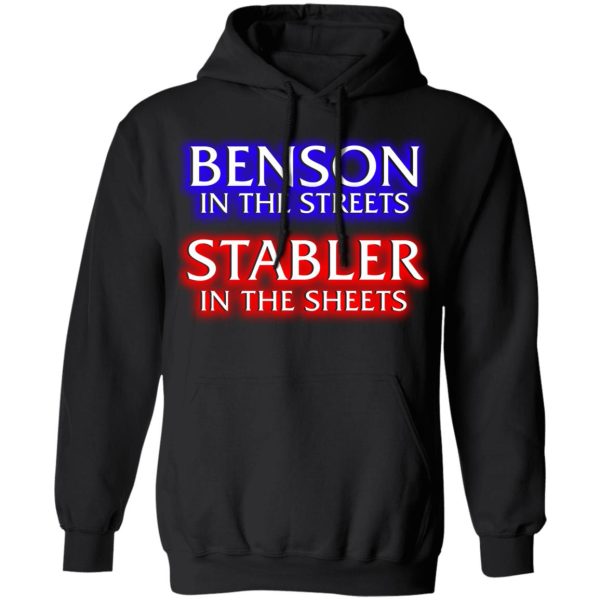 Benson In The Streets Stabler In The Sheets T-Shirts, Hoodies, Sweater