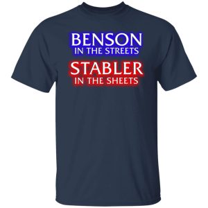 Benson In The Streets Stabler In The Sheets T Shirts Hoodies Sweater 4